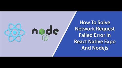 <b>React</b> has this issue of re-rendering. . Network request failed react native expo